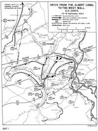 Map 1: Drive From the 
Albert Canal to the West Wall XIX Corps 10–19 September 1944