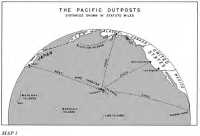 Map 1: The Pacific 
Outposts